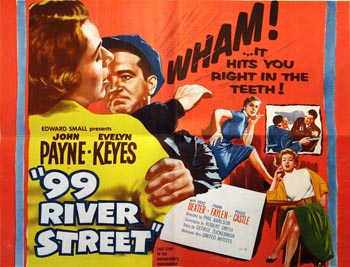 99 River Street: Cab driver and ex-boxer Ernie (John Payne) discovers his wife Pauline (Peggie Castle) has been cheating on him. Ernie is approached by actress friend Linda (Evelyn Keyes), who says that she needs his help because she killed a man during an audition. After rushing to the theater, Ernie discovers that Linda's desperate tale was the audition. As if that humiliation isn't enough, Ernie is then framed for Pauline's murder by her lover, jewel thief Victor Rawlins (Brad Dexter).