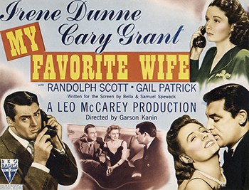 My Favorite Wife: After his wife, Ellen (Irene Dunne), disappears at sea, Nick Arden (Cary Grant) waits seven long years before finally marrying the lovely Bianca (Gail Patrick). As luck would have it, Ellen suddenly reappears in Nick's life during his honeymoon with Bianca and informs him that she's been shipwrecked on a desert island. Nick is overjoyed to see her, but becomes insane with jealousy when he learns of her only island companion -- the handsome Stephen Burkett (Randolph Scott). 1940