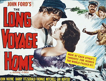 The Long Voyage Home: In the early day of World War II, the crew of English cargo ship the SS Glencairn -- including Swede Olsen (John Wayne), Englishman Smitty (Ian Hunter), American Yank (Ward Bond), and Irishmen Driscoll (Thomas Mitchell) and Cocky (Barry Fitzgerald) -- is sailing from the West Indies to Baltimore. Upon their arrival, their new cargo -- a load of dynamite -- puts the men ill at ease, as does the chance that there may be a Nazi spy on board and the general loneliness of seafaring. 1940