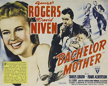 Bachelor Mother: Polly Paris (Ginger Rogers) accidentally stumbles into motherhood after discovering an abandoned baby on the steps of an orphanage. Believing the baby is Polly's, department store owner J.B. Merlin (Charles Coburn) and his son David (David Niven) offer Polly a job -- but only if she takes responsibility for the child. Unemployed and in need of work, Polly accepts and all seems well, until her increasingly romantic relationship with David raises suspicions about the child's paternity. (1939)