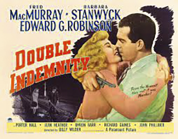 Double Indemnity: In this classic film noir, insurance salesman Walter Neff (Fred MacMurray) gets roped into a murderous scheme when he falls for the sensual Phyllis Dietrichson (Barbara Stanwyck), who is intent on killing her husband (Tom Powers) and living off the fraudulent accidental death claim. Prompted by the late Mr. Dietrichson's daughter, Lola (Jean Heather), insurance investigator Barton Keyes (Edward G. Robinson) looks into the case, and gradually begins to uncover the sinister truth. 1944