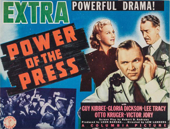 Power of the Press: A power-hungry publisher (Otto Kruger) begins eliminating those who threaten to clean up his controversial newspaper.