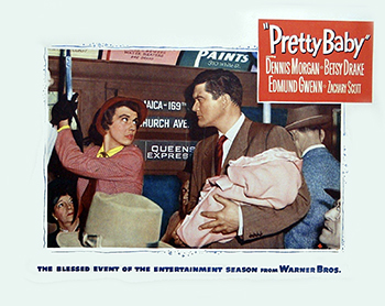 Pretty Baby: A working girl (Betsy Drake) rises in an ad agency after impressing a baby-food client with her lifelike doll. (1950)
