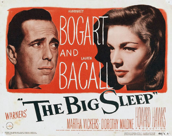 The Big Sleep: Private investigator Philip Marlowe (Humphrey Bogart) is hired by General Sternwood to help resolve the gambling debts of his wild young daughter, Carmen (Martha Vickers). Sternwood's older daughter, Vivian (Lauren Bacall), provides assistance when she implies that the situation is more complex, and also involves casino owner (John Ridgely) and a recently disappeared family friend. As people linked to the Sternwoods start being murdered, Marlowe finds himself getting ever deeper into the case 1946 