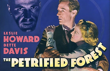 The Petrified Forest: In this film adaptation of the Robert E. Sherwood play, a drifter, a waitress and a notorious gangster cross paths in the Petrified Forest region of Arizona. Alan (Leslie Howard), a destitute writer, goes into the diner where Gabrielle (Bette Davis) works. Gabrielle dreams of studying art, and she and Alan connect as they talk about Europe and she tells him her ambitions. But gangster Duke Mantee (Humphrey Bogart) shows up and takes the customers hostage.1936