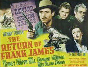 The Return of Frank James: When Jesse James's murderers are set free, his brother Frank vows revenge and, accompanied by his ward, sets out to track them down. To fund his manhunt, he robs an express office and is subsequently wrongly accused of the clerk's murder, but a newspaper reporter is determined to find out the truth. 1940
