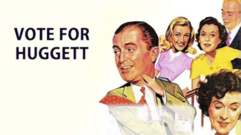 Vote for Huggett: A comical race ensues when a suburbanite and an alderman oppose each other's ambitions and go to war over a parcel of local land.1949